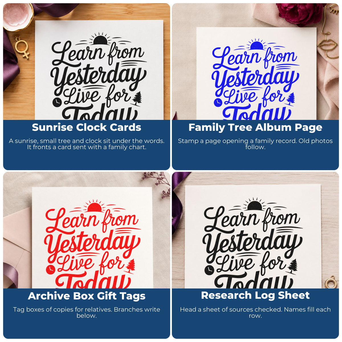 Four ways to use the Premium Wooden Learn From Yesterday Live For Today Stamp - Vintage Pro: sunrise clock cards, family tree album page, archive box gift tags and research log sheet.