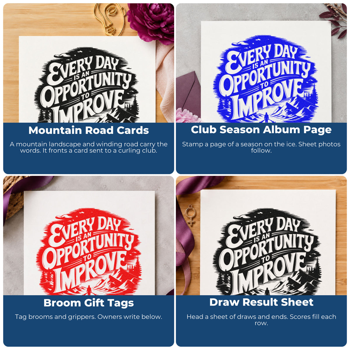 Four ways to use the Every Day Is An Opportunity To Improve Self-Inking Stamp: mountain road cards, club season album page, broom gift tags and draw result sheet.