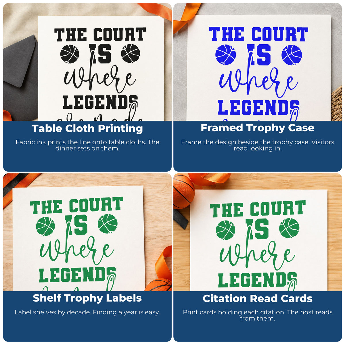 Four ways to use the Court Where Legends Made PSI Pre-Inked Stamp: table cloth printing, framed trophy case, shelf trophy labels and citation read cards.