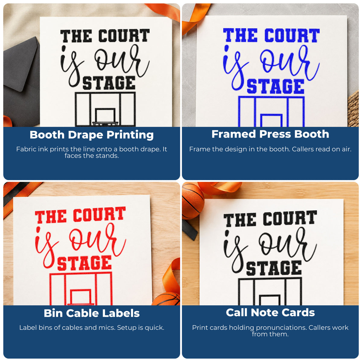 Four ways to use the Court Our Stage Hoop Basketball Self-Inking Stamp: booth drape printing, framed press booth, bin cable labels and call note cards.