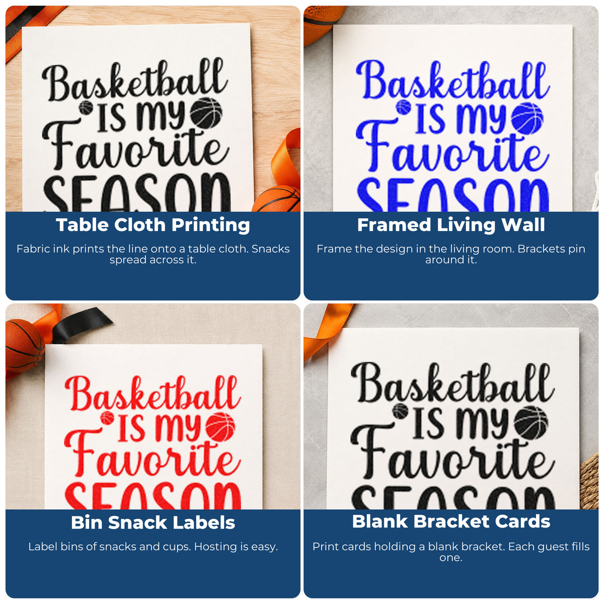 Four ways to use the Basketball My Favorite Season Lettering Pre-Inked Stamp – Slim: table cloth printing, framed living wall, bin snack labels and blank bracket cards.