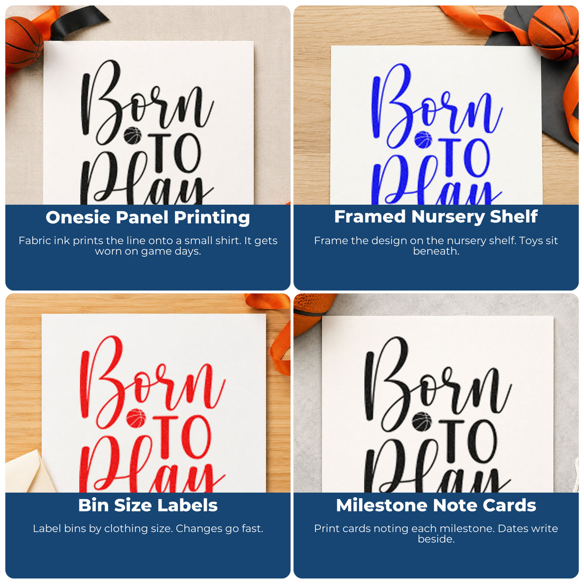 Four ways to use the Born To Play Basketball Stamp – Self-Inking: onesie panel printing, framed nursery shelf, bin size labels and milestone note cards.