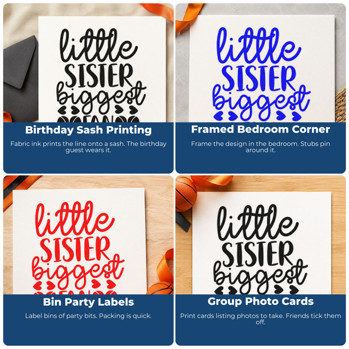 Four ways to use the Slim Pre-Inked Little Sister Biggest Fan Basketball Motif Stamp: birthday sash printing, framed bedroom corner, bin party labels and group photo cards.