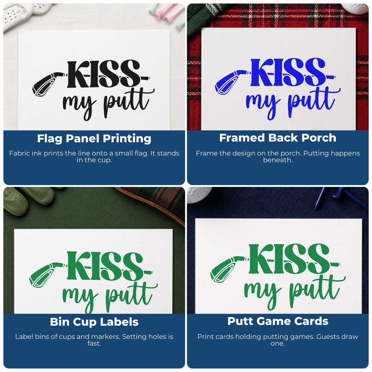Four ways to use the Kiss My Putt Club Pre-Inked Stamp – Slim: flag panel printing, framed back porch, bin cup labels and putt game cards.
