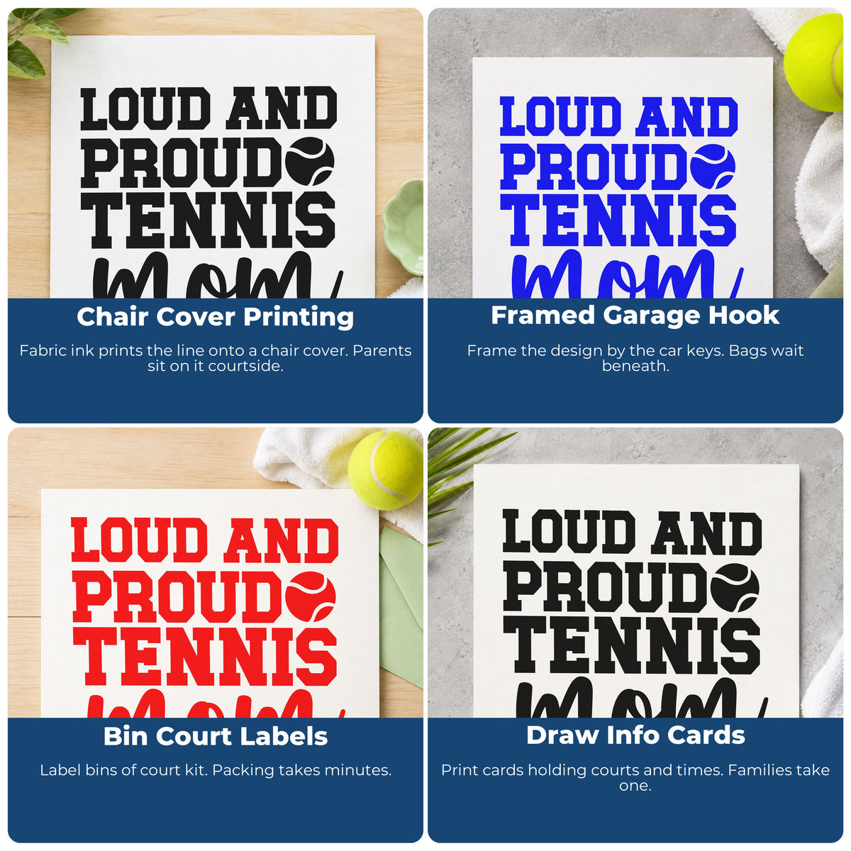 Four ways to use the Loud And Proud Tennis Mom PSI Pre-Inked Stamp: chair cover printing, framed garage hook, bin court labels and draw info cards.