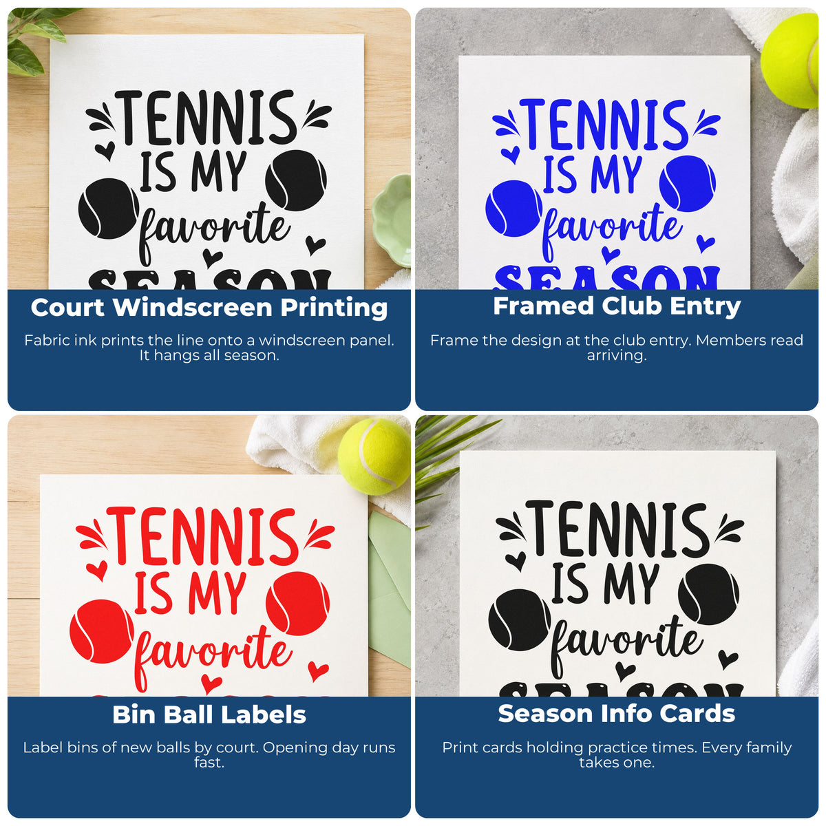 Four ways to use the Tennis My Favorite Season Premium Wooden Stamp - Vintage Pro: court windscreen printing, framed club entry, bin ball labels and season info cards.