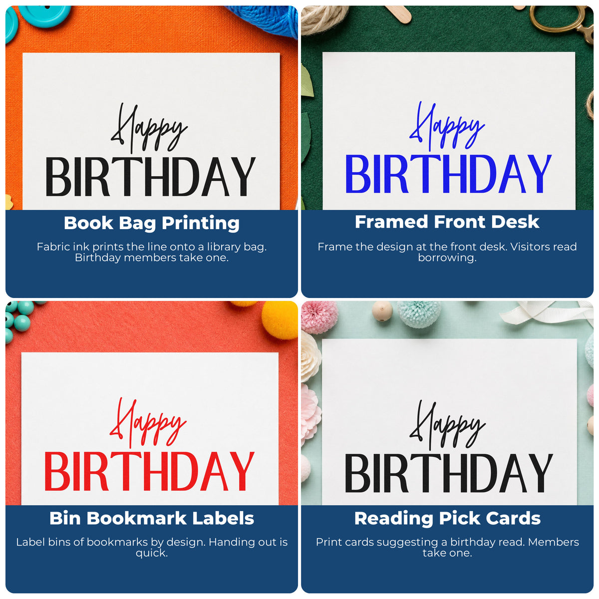 Four ways to use the Happy Birthday Narrow Capitals Script Lettering Stamp - Premium Vintage Pro Wooden: book bag printing, framed front desk, bin bookmark labels and reading pick cards.