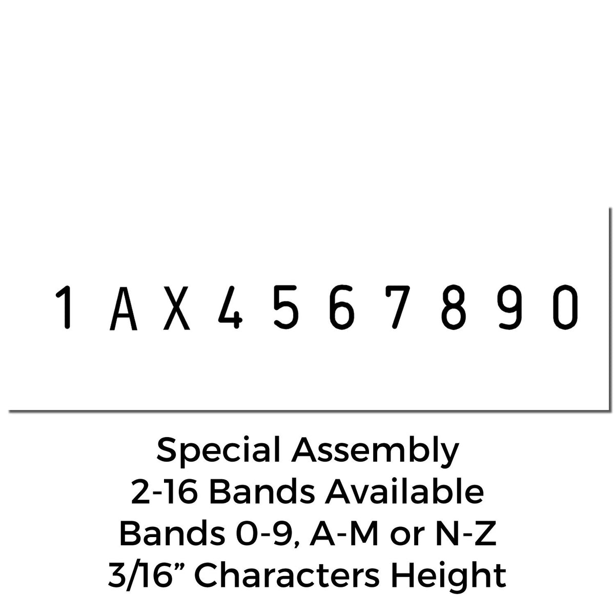 Black self-inking stamp bands on white: 1AX4567890 with special assembly, 2-16 bands, 3/16-inch characters.