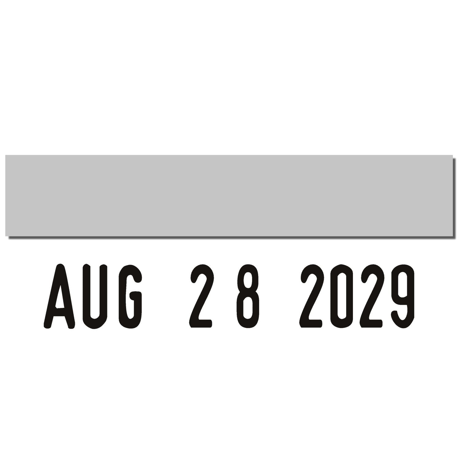 Gray rectangular stamp and seal with black date text AUG 28 2029 on a white background.