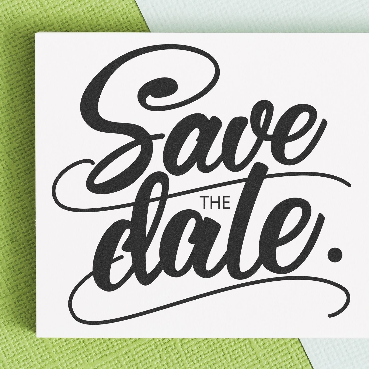 Save the Date card stamped with Custom Rubber Stamp Size 6 x 6 on a green and white background.