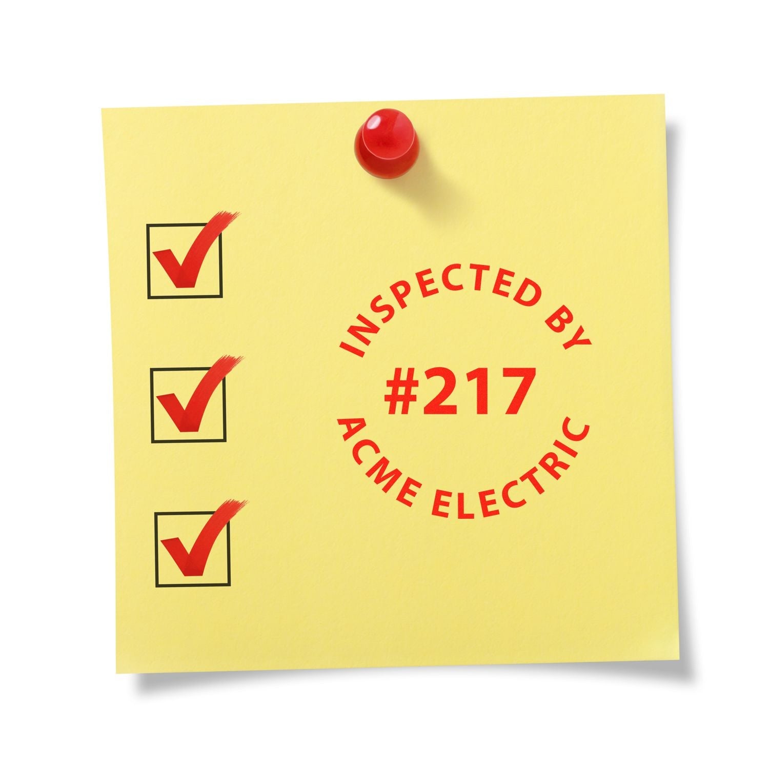 Yellow sticky note with red checkmarks and INSPECTED BY #217 ACME ELECTRIC stamped using MaxLight XL2-325 Custom Pre-Inked Business Stamp 5/8 Diameter.