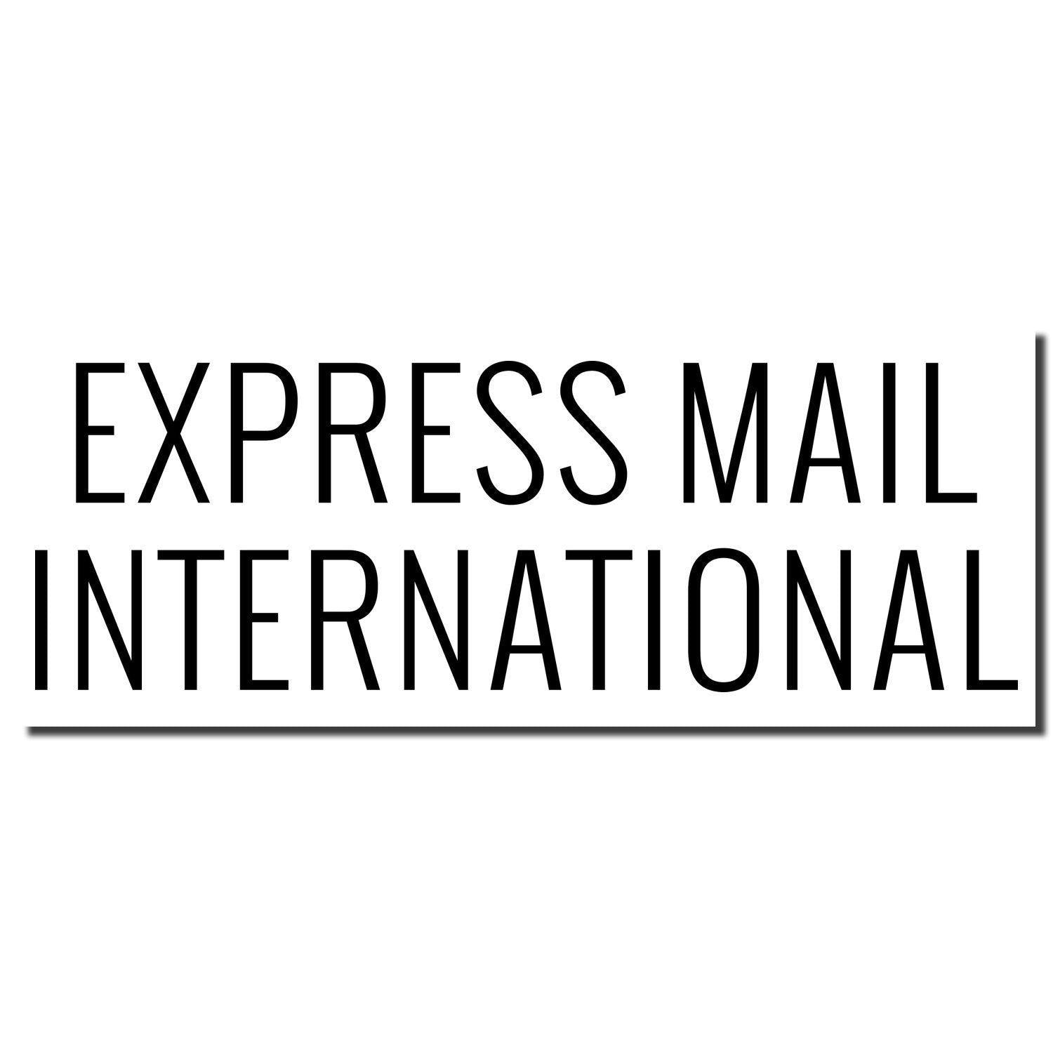 Image of a Self Inking Express Mail International Stamp imprint in bold black letters on a white background.