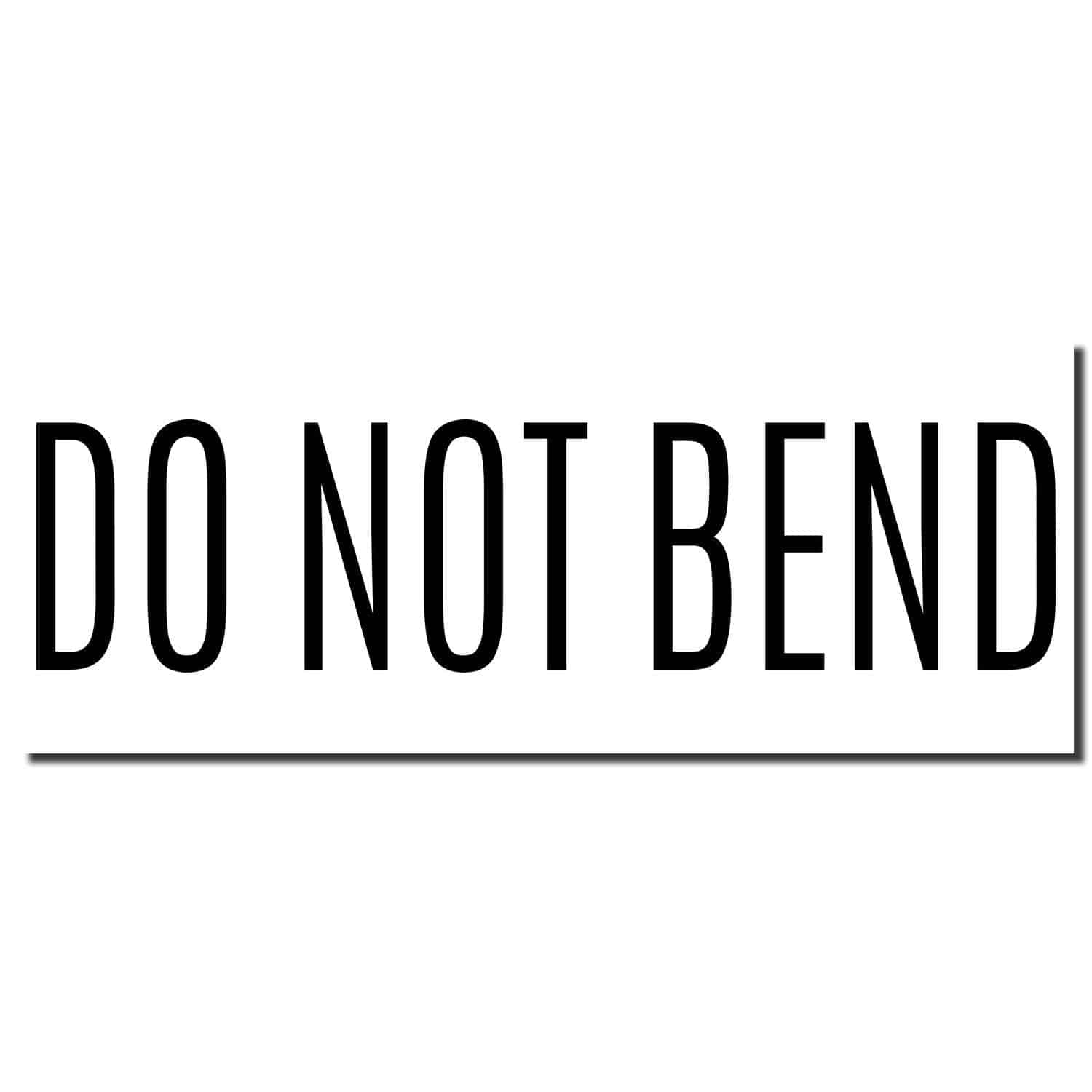 Large Pre-Inked Do Not Bend Stamp imprint in bold black letters on a white background.
