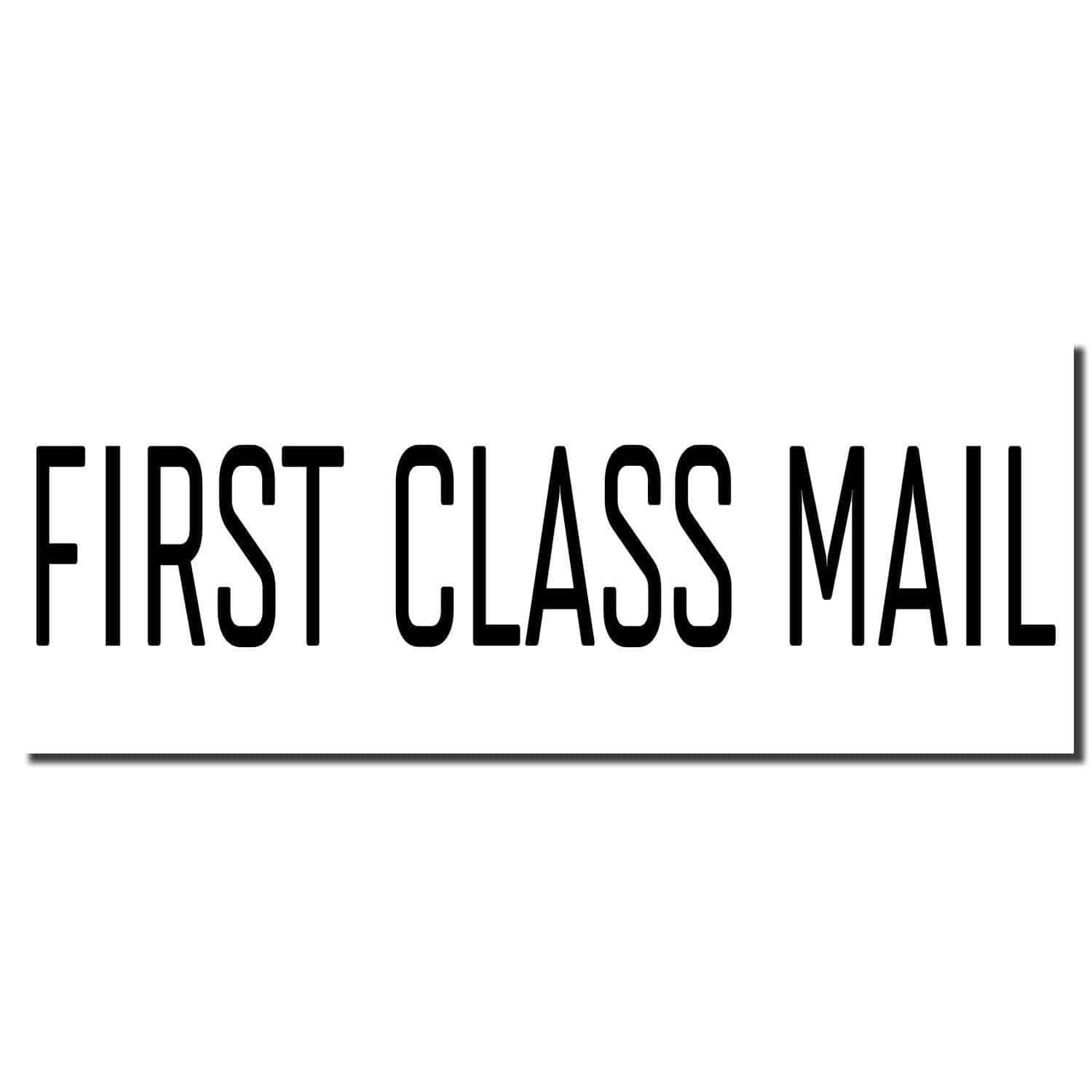 Large Pre-Inked Narrow Font First Class Mail Stamp imprint in black ink on a white background.