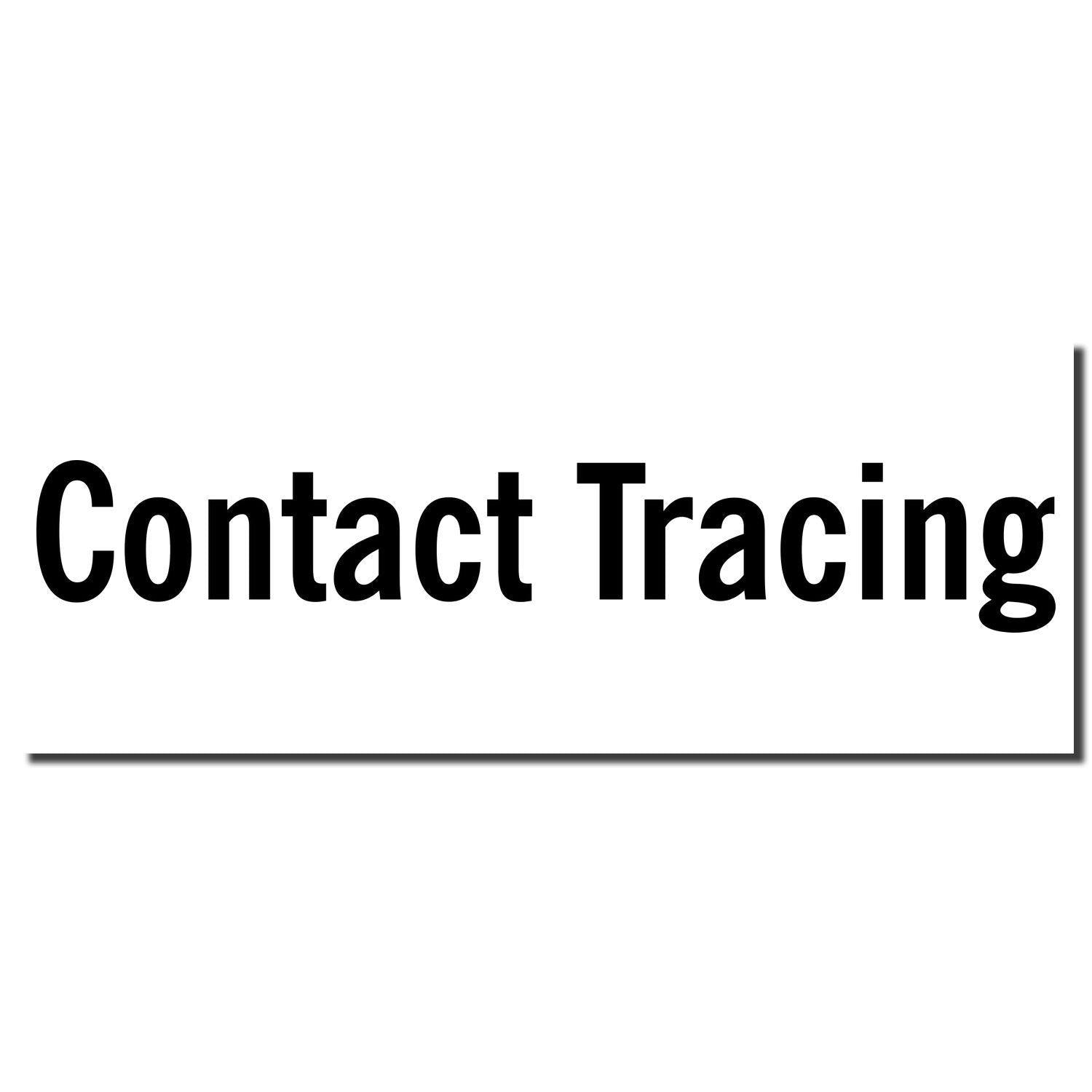Image of a Slim Pre-Inked Contact Tracing Stamp imprint showing the words 'Contact Tracing' in bold black letters on a white background.