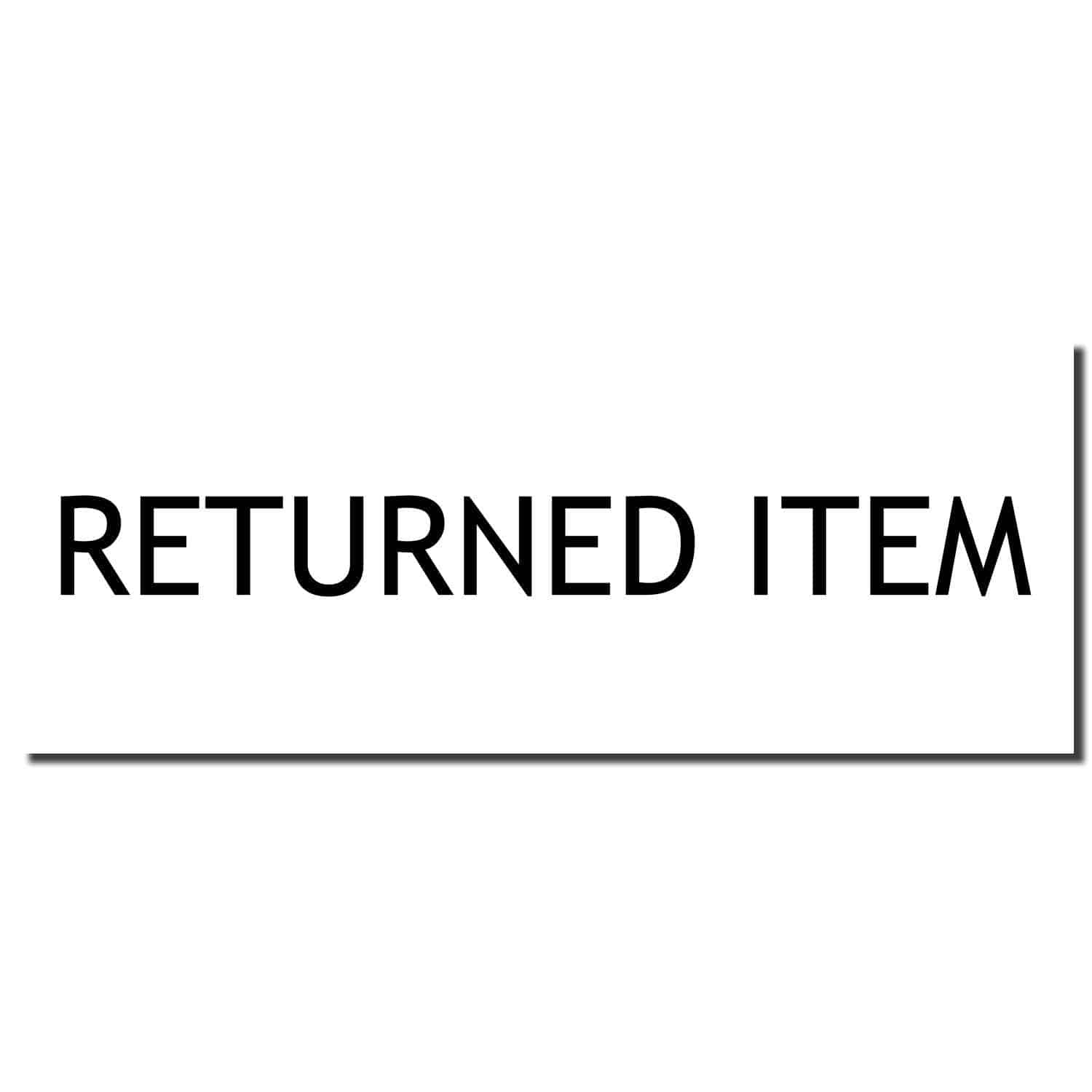 Large Pre-Inked Returned Item Stamp imprint in bold black text on a white background.