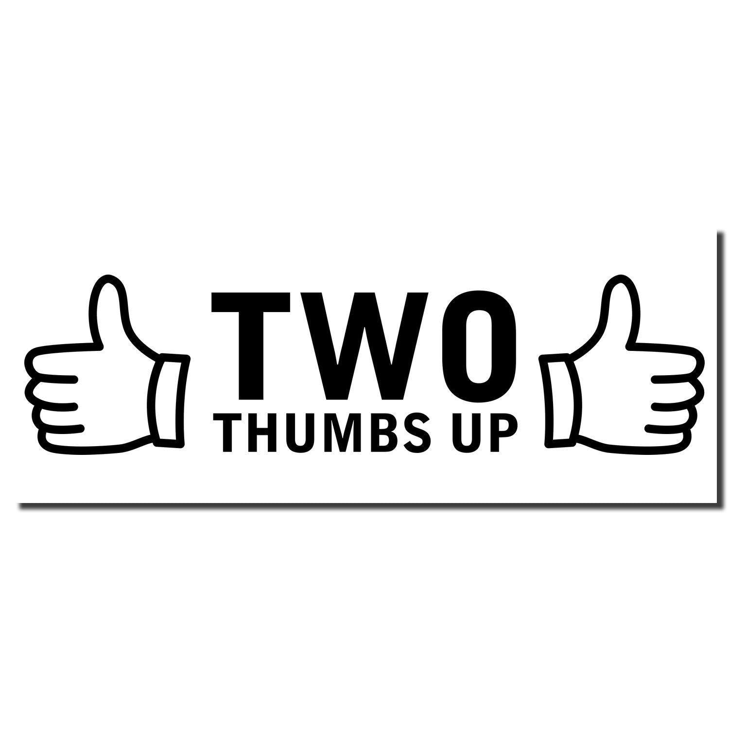 Large Two Thumbs Up with Thumb Icon Rubber Stamp showing two thumbs up icons on either side of the text TWO THUMBS UP .