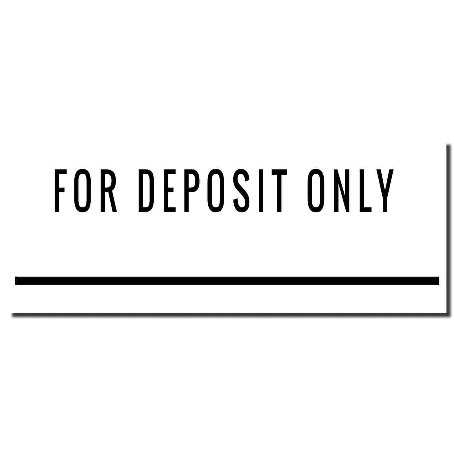 Large Pre-Inked For Deposit Only with Line Stamp in black, showing the text FOR DEPOSIT ONLY above a horizontal line on a white background.