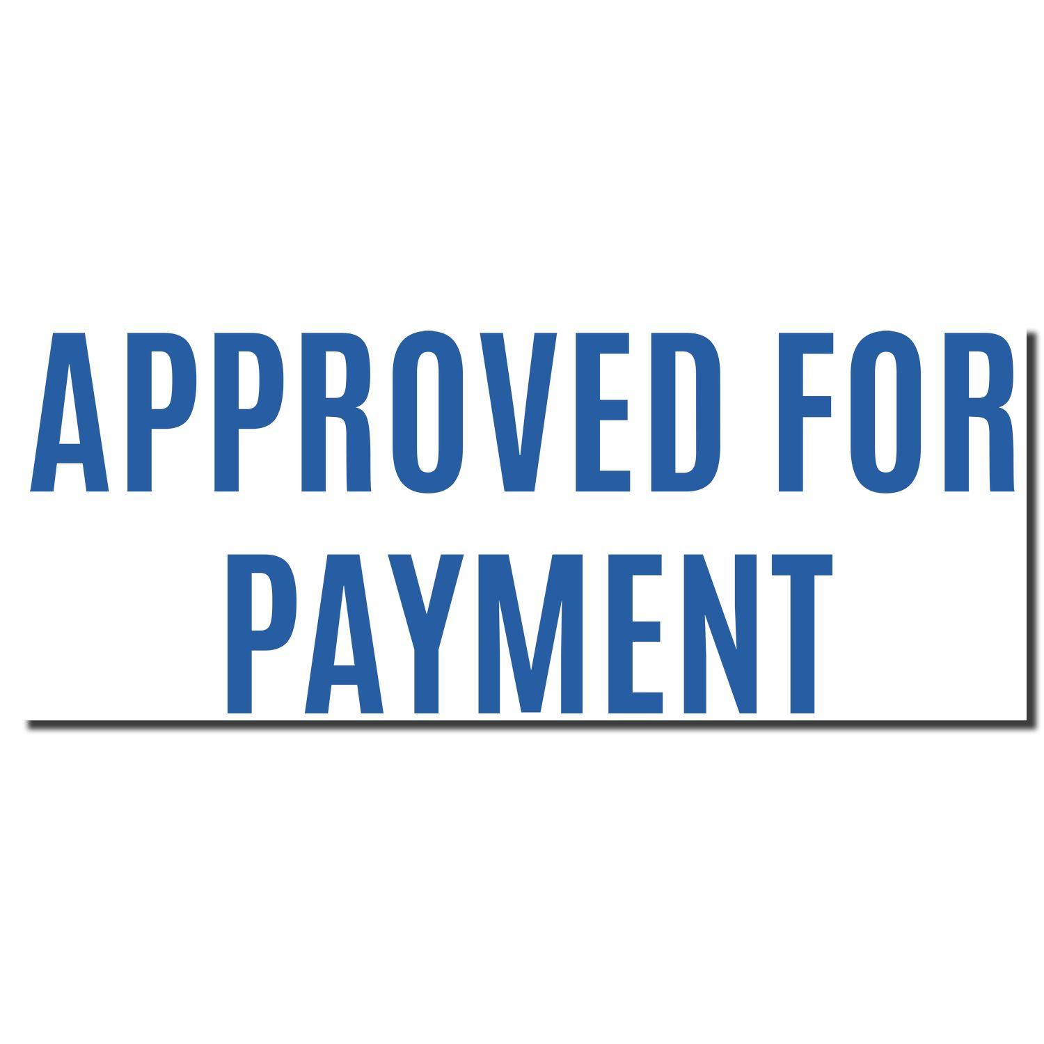 Approved For Payment Xstamper Stamp imprint in bold blue text on a white background.