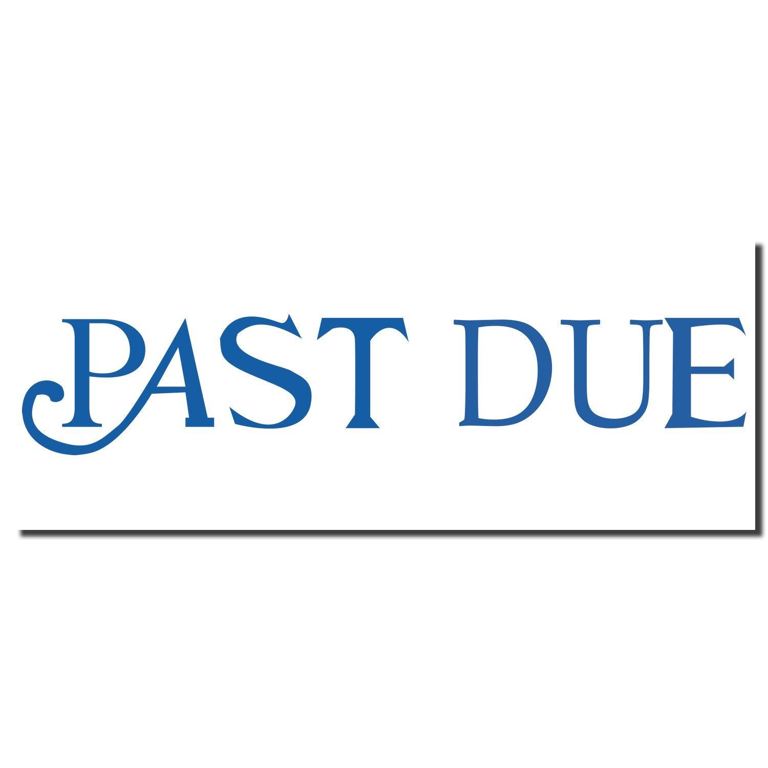 Image of a blue PAST DUE imprint from a Past Due Xstamper Stamp on a white background.