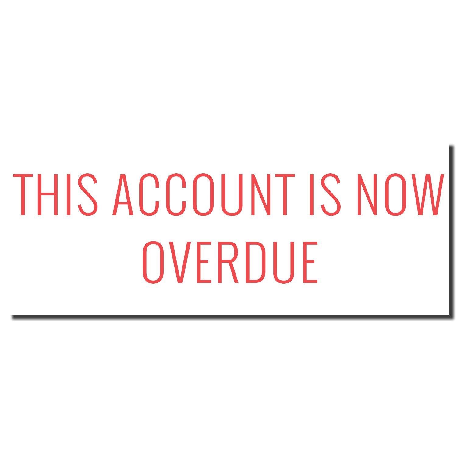 Red This Account Is Now Overdue Xstamper Stamp imprint in bold red letters on a white background.