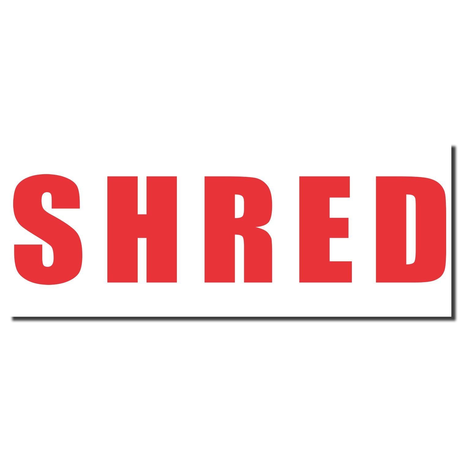 Image of the Shred Xstamper Stamp imprint with the word "SHRED" in bold red letters on a white background.