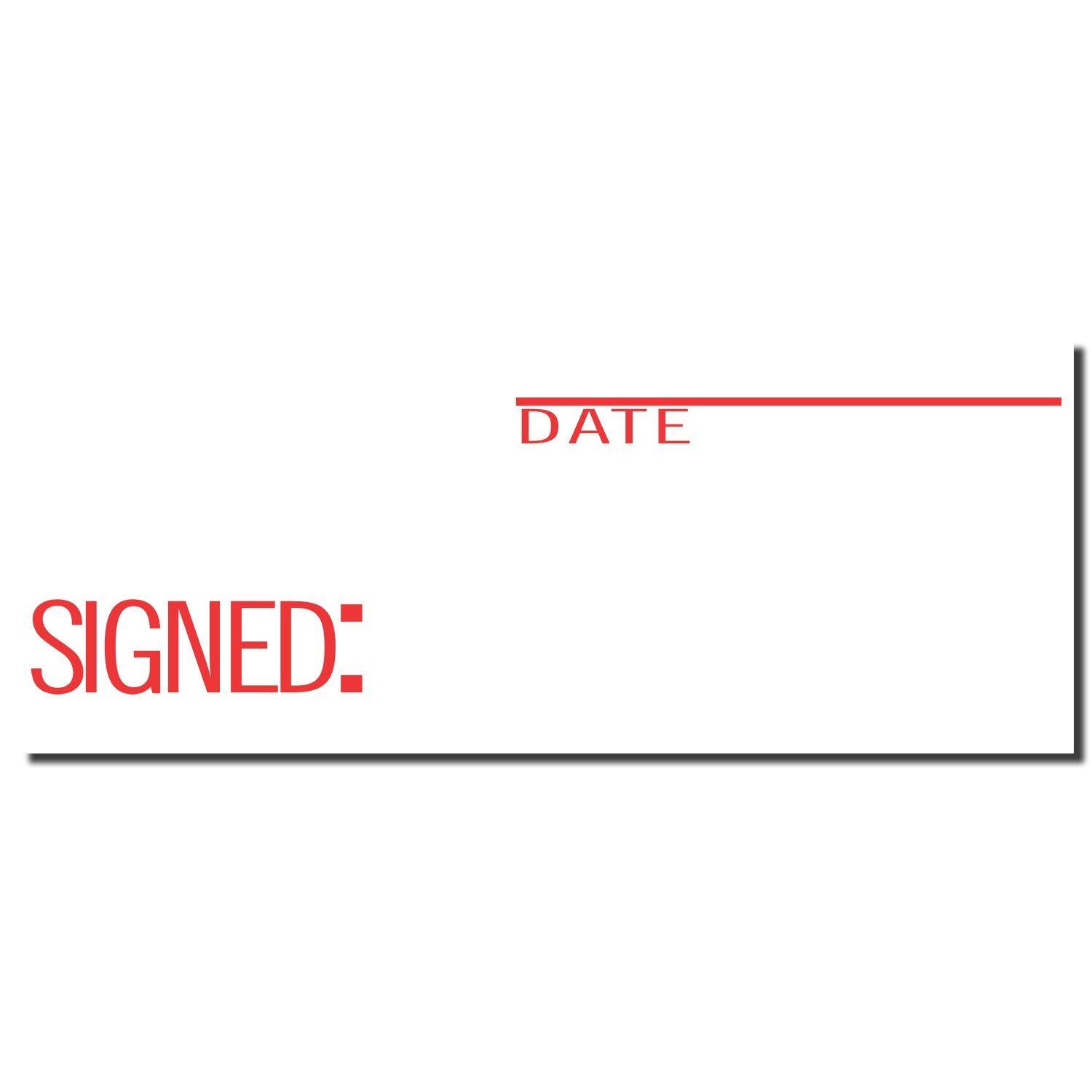 Image of a Signed: Date Xstamper Stamp imprint in red ink, featuring fields for SIGNED: and DATE on a white background.