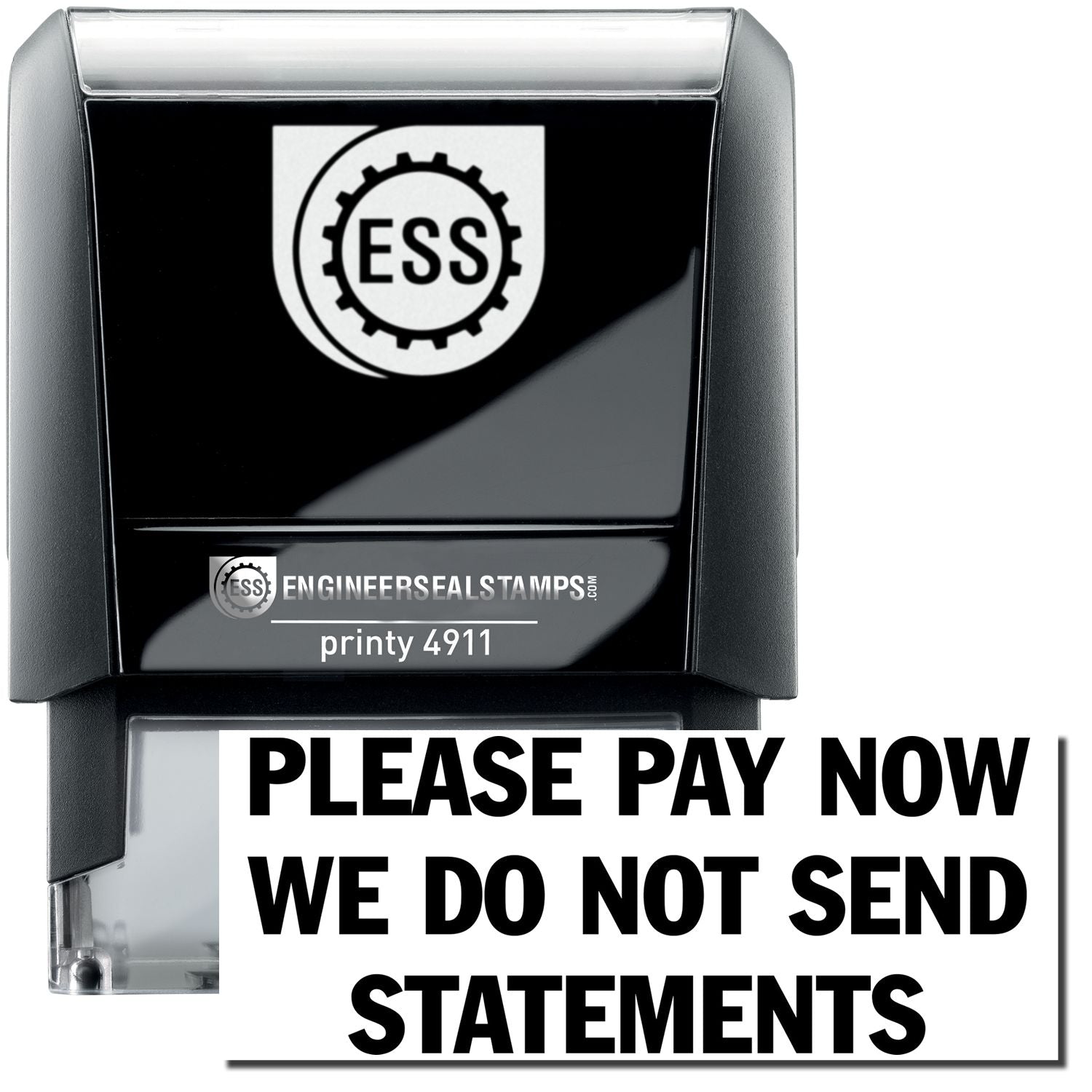 A self-inking stamp with a stamped image showing how the text "PLEASE PAY NOW WE DO NOT SEND STATEMENTS" is displayed after stamping.