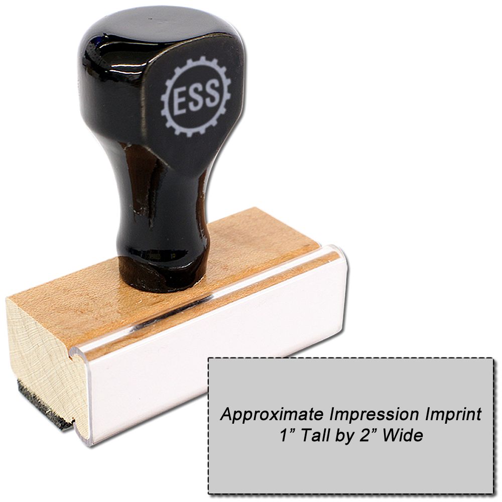 Custom Rubber Stamp Size 1 x 2 with black handle and wooden base, showing an approximate impression imprint of 1 tall by 2 wide.