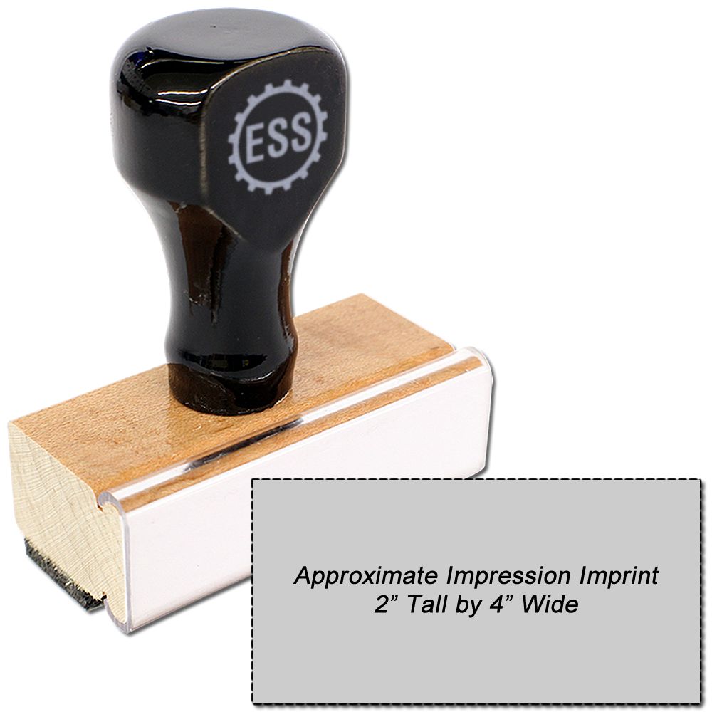 Custom Rubber Stamp Size 2 x 4 with black handle and wooden base, showing an approximate impression imprint of 2 tall by 4 wide.