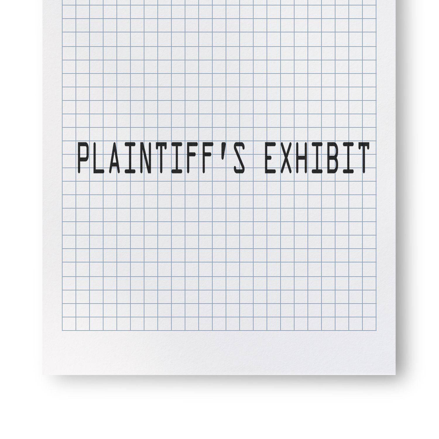Large Plaintiffs Exhibit Rubber Stamp used on a sheet of graph paper, displaying the text PLAINTIFF'S EXHIBIT in bold, black letters.