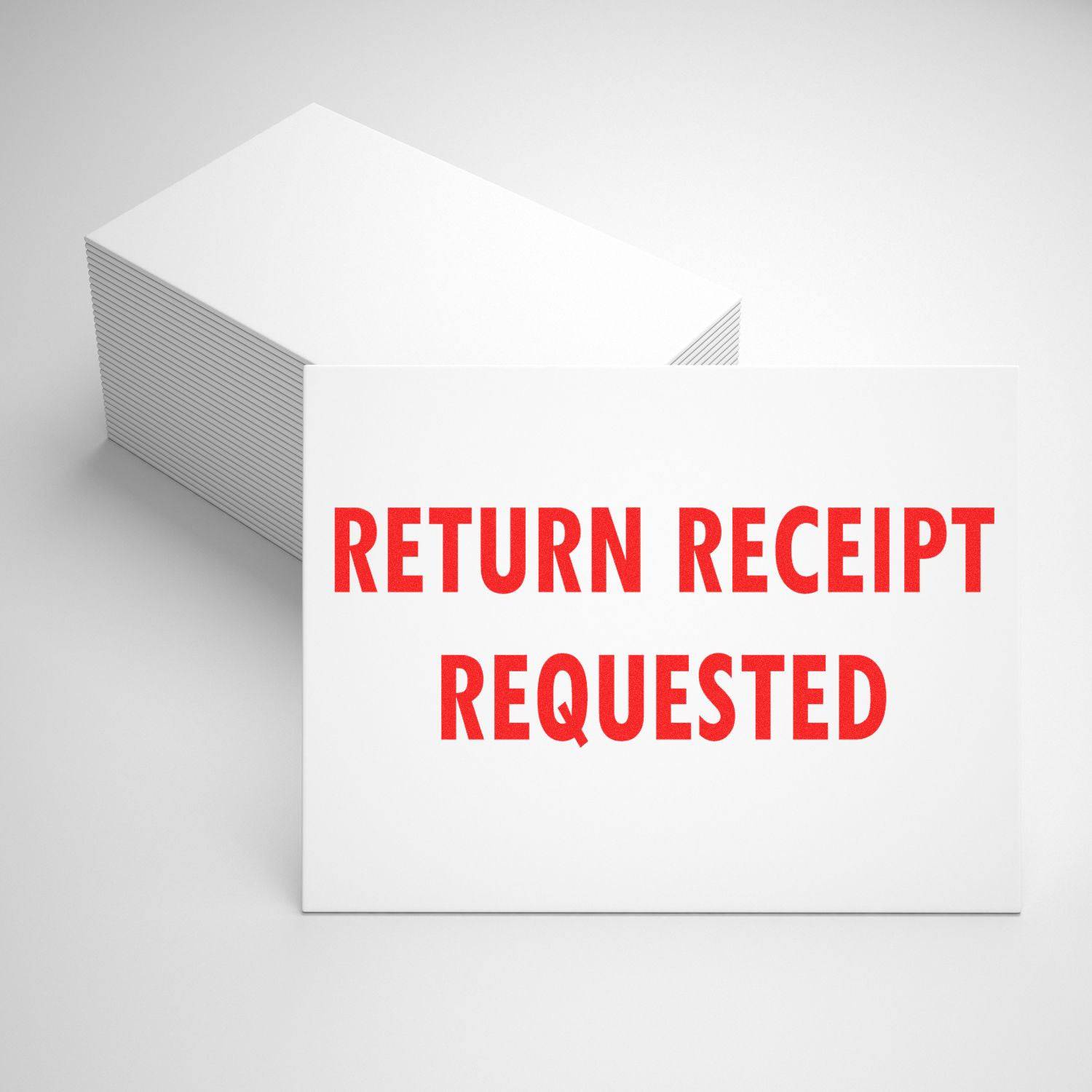 A stack of white cards stamped with RETURN RECEIPT REQUESTED in red ink using the Large Pre-Inked Return Receipt Requested Stamp.
