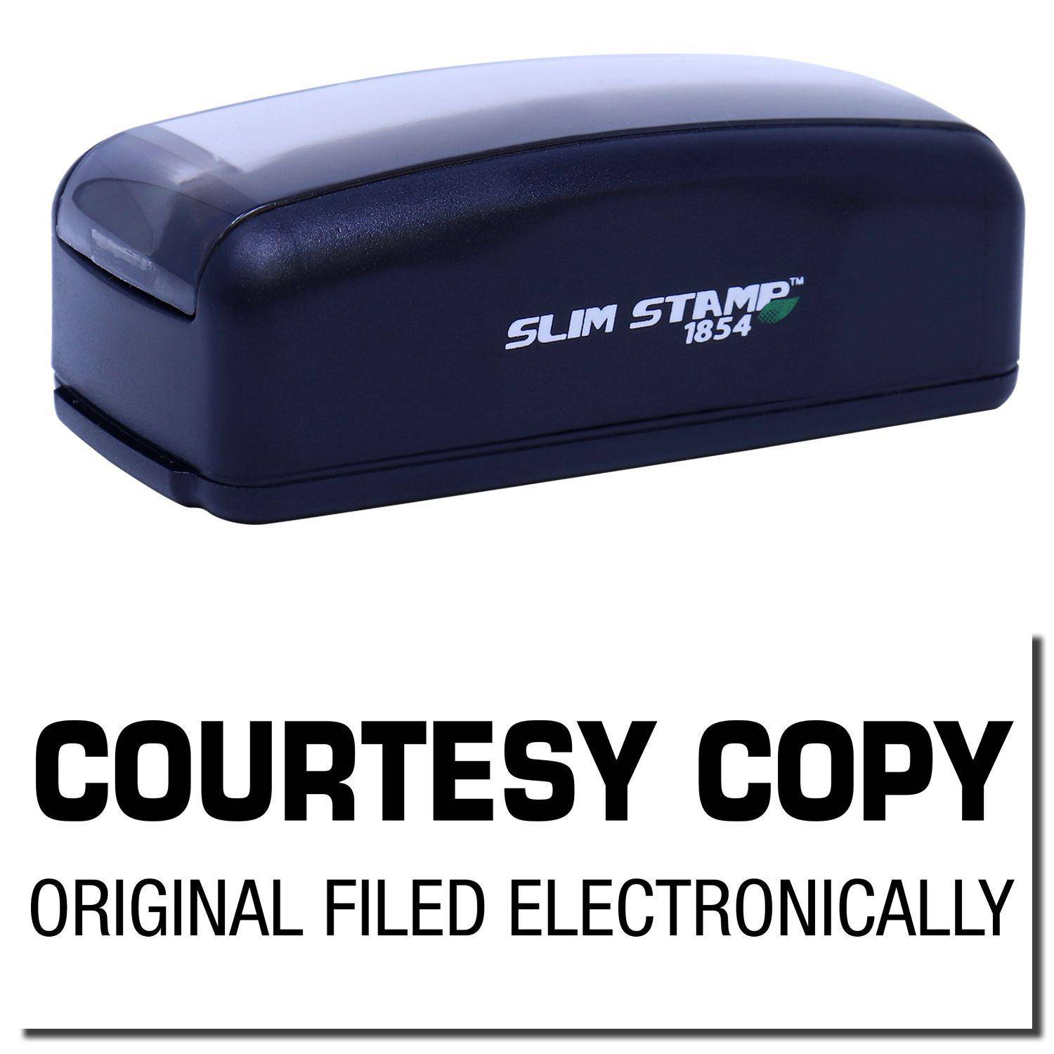 Large Pre-Inked Courtesy Copy Original Filed Electronically Stamp in black with SLIM STAMP 1854 branding on the side.