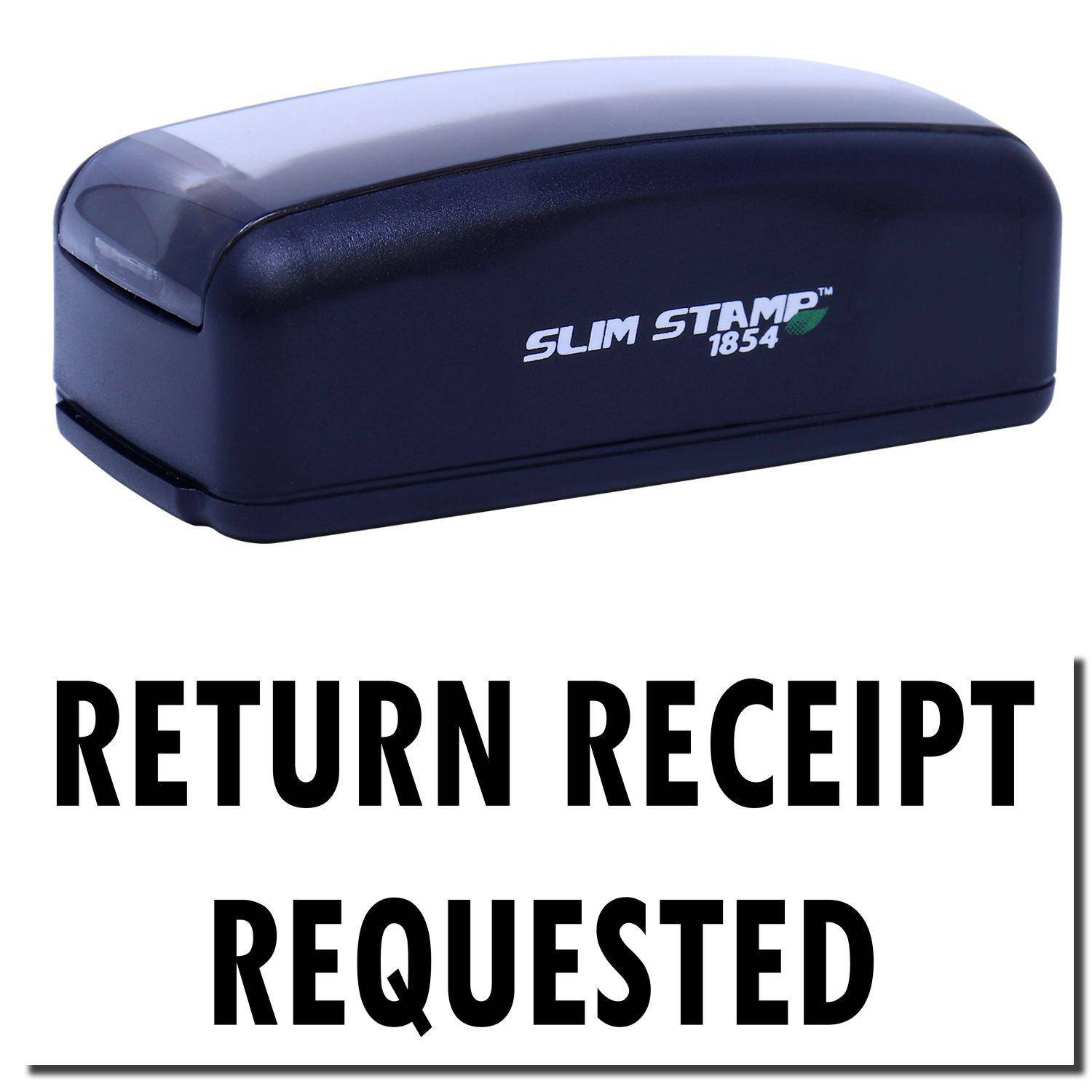 Large Pre-Inked Return Receipt Requested Stamp in black with RETURN RECEIPT REQUESTED text below.