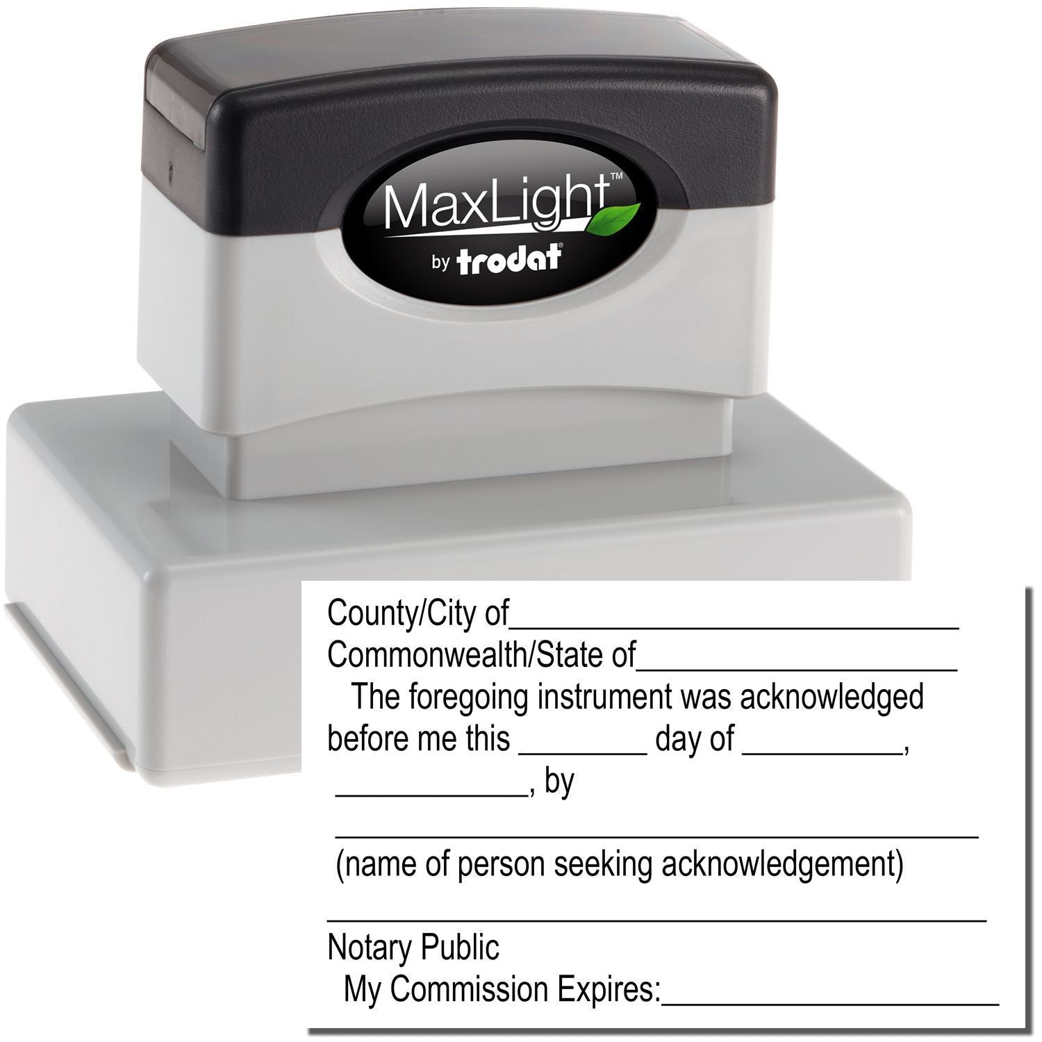 MaxLight Pre-Inked Notary Acknowledgment Stamp with black top and gray base, shown with a sample notary acknowledgment form.