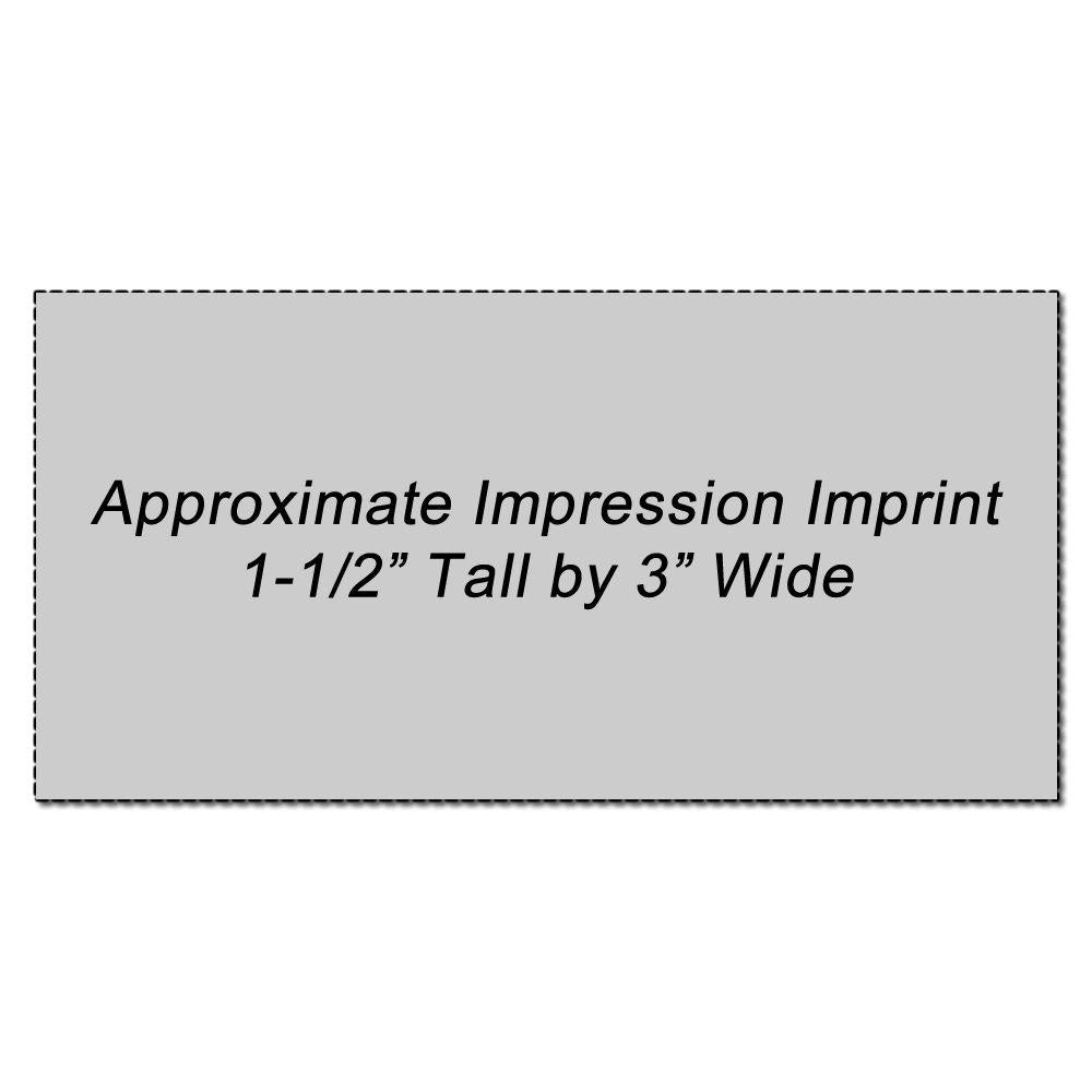 Custom Rubber Stamp Size 1-1/2 x 3 with approximate impression imprint of 1-1/2 tall by 3 wide, displayed on a grey background.