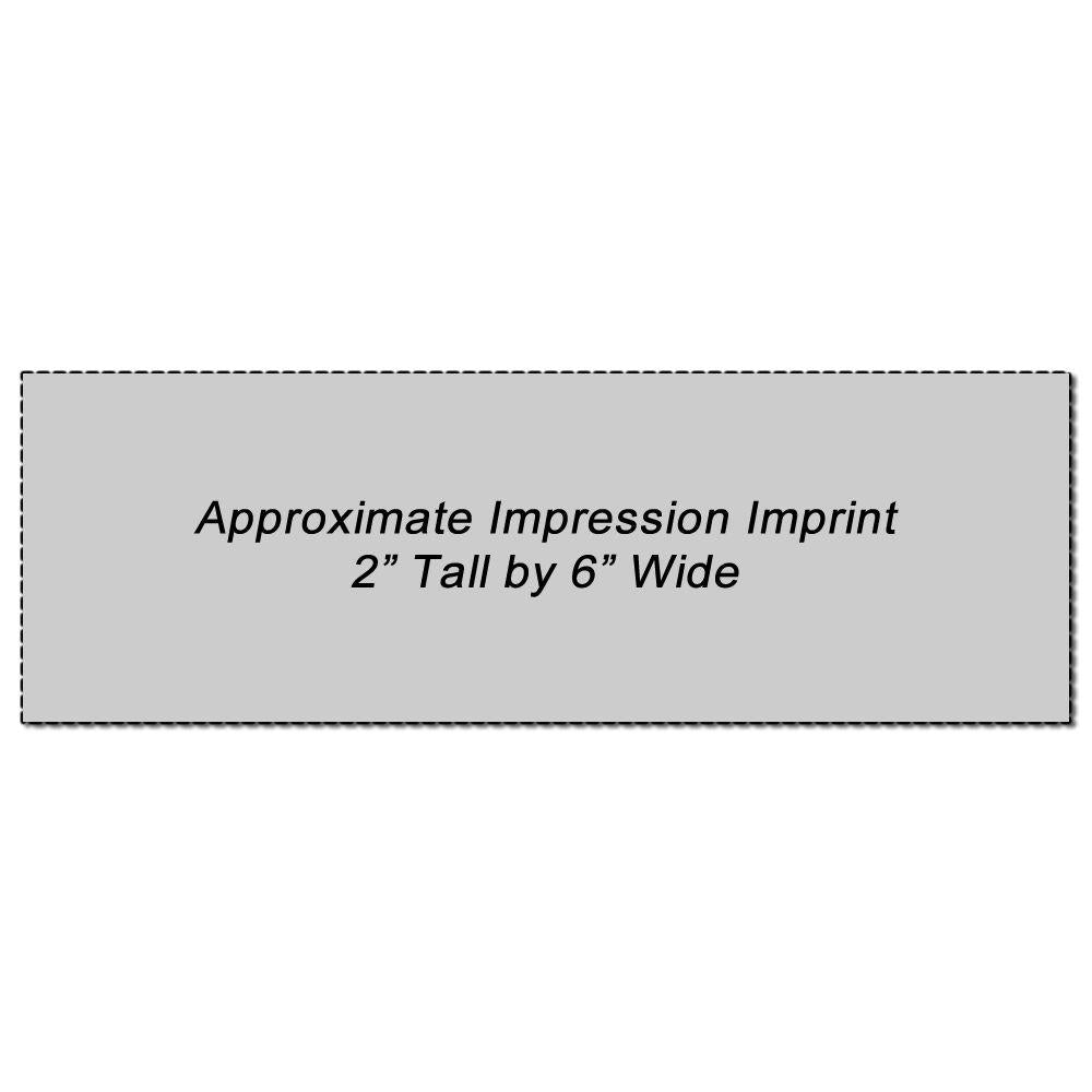 Custom Rubber Stamp Size 2 x 6 with approximate impression imprint of 2 inches tall by 6 inches wide, shown on a grey background.