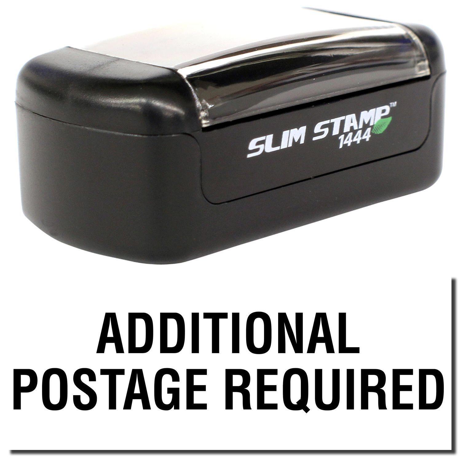 A stock office pre-inked stamp with a stamped image showing how the text "ADDITIONAL POSTAGE REQUIRED" is displayed after stamping.