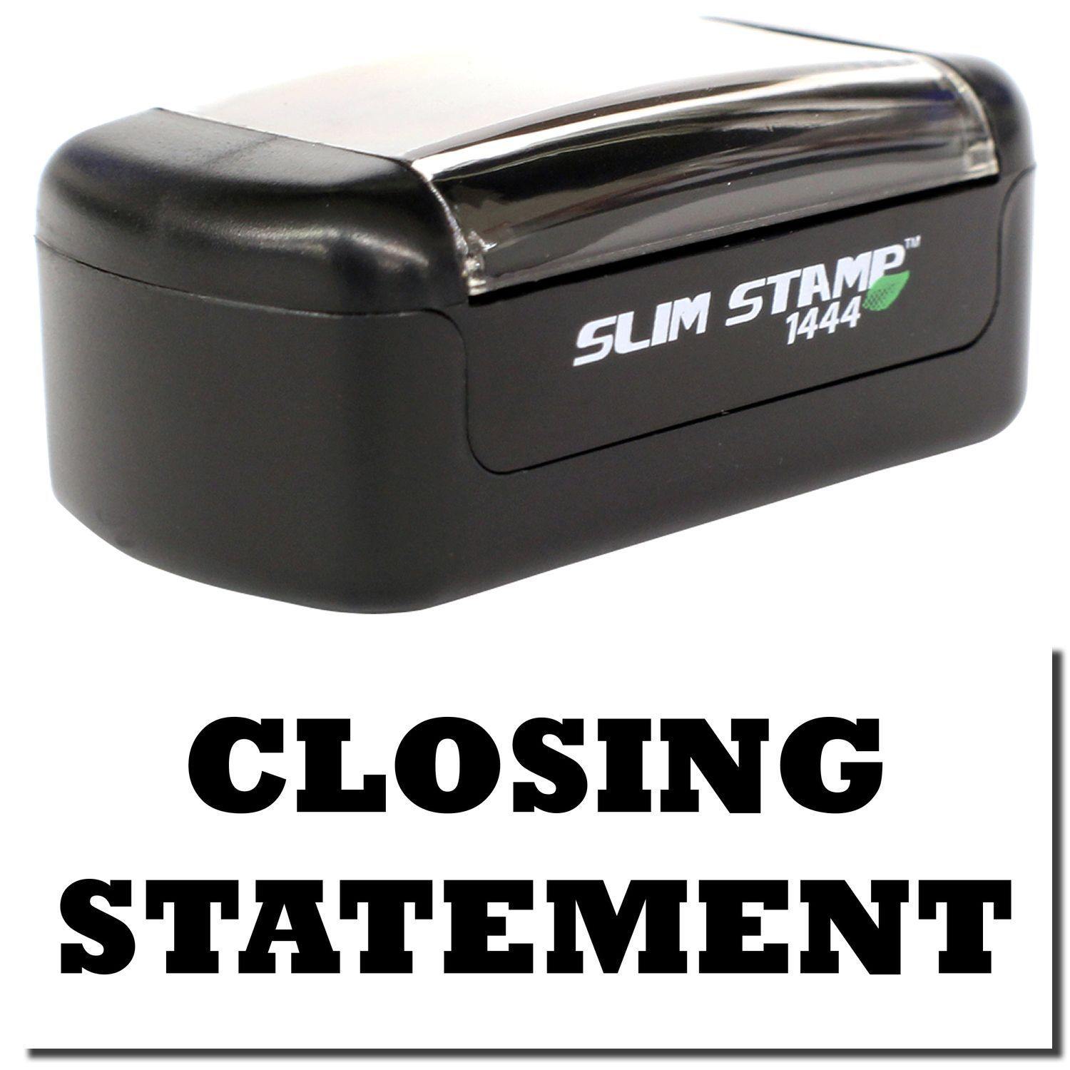 A stock office pre-inked stamp with a stamped image showing how the text CLOSING STATEMENT is displayed after stamping.