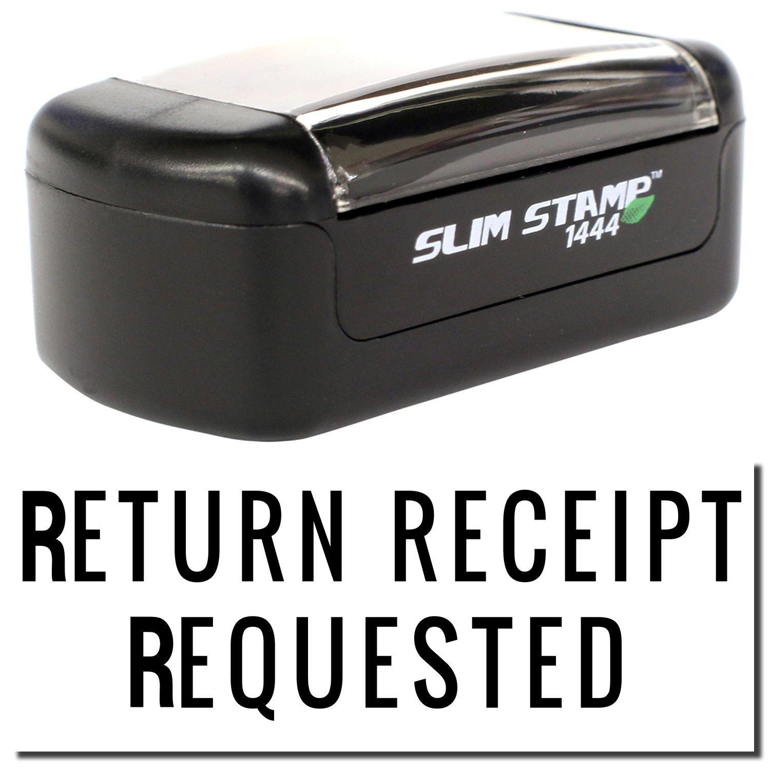 A stock office pre-inked stamp with a stamped image showing how the text RETURN RECEIPT REQUESTED in a narrow font is displayed after stamping.