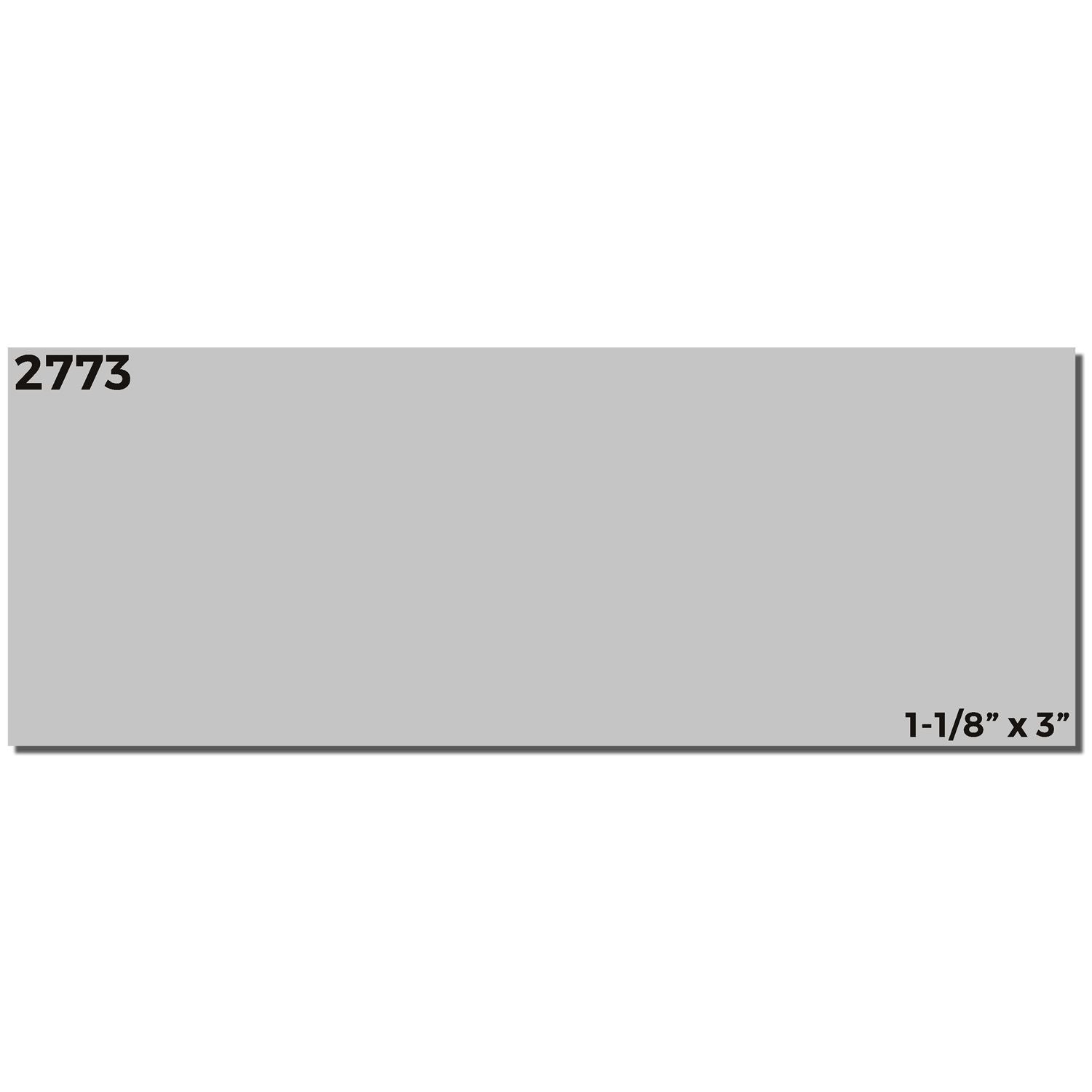 Slim Stamp 2773 Customized Pre-Inked Stamp 1-1/16 x 2-7/8, gray imprint sample with dimensions and product number displayed.