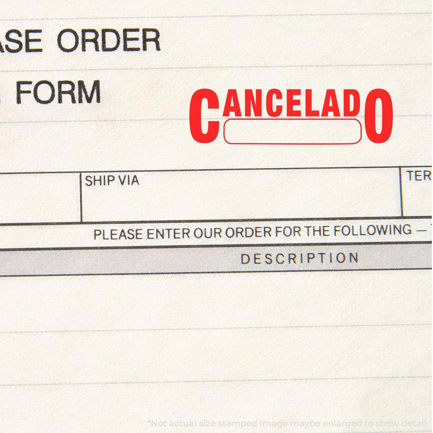Large Pre-Inked Cancelado with Box Stamp in red ink on a purchase order form, highlighting the word CANCELADO in bold letters.