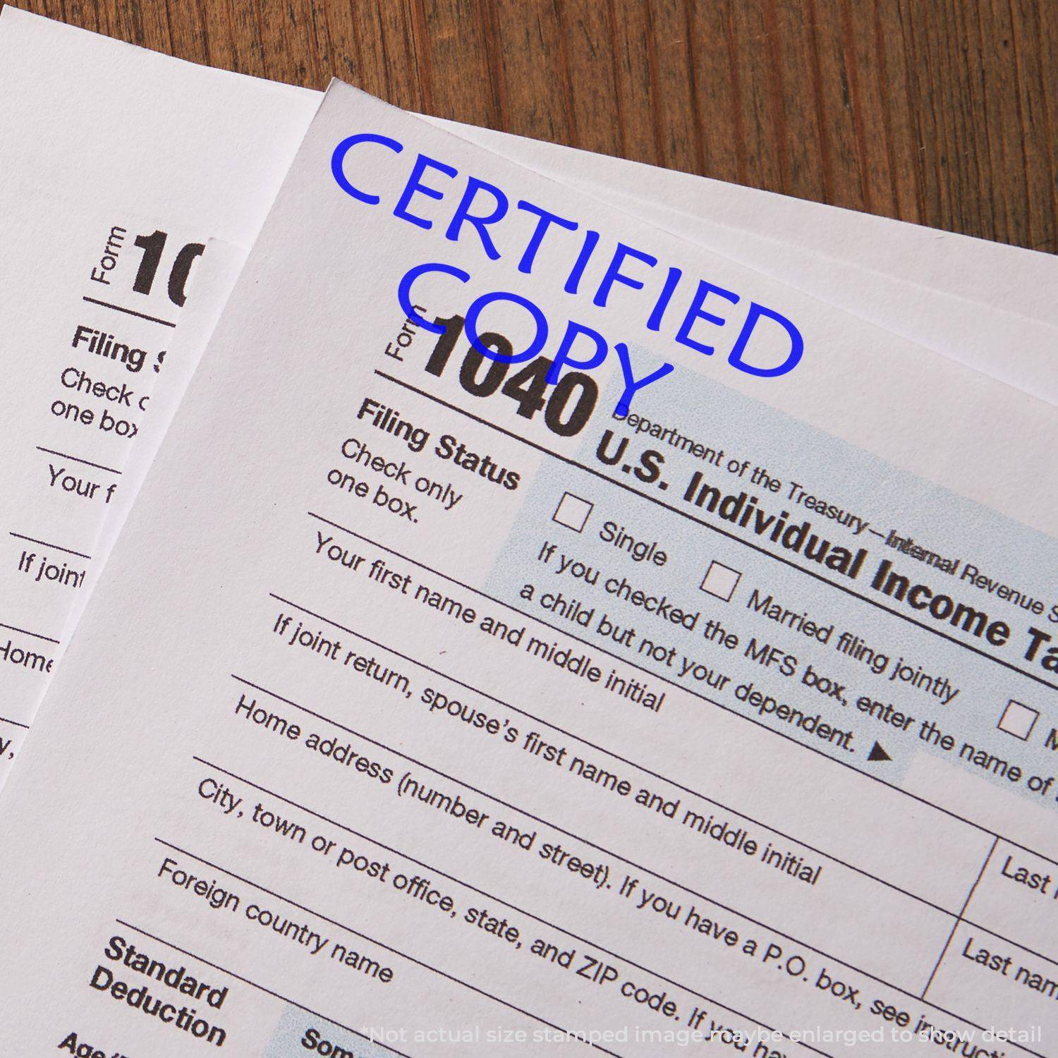 Large Self Inking Certified Copy Stamp marking CERTIFIED COPY in blue ink on a U.S. Individual Income Tax Return form.