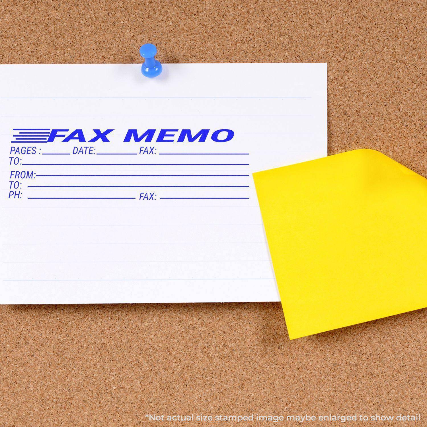 Large Pre-Inked Fax Memo Stamp used on a white memo sheet pinned to a corkboard, with a yellow sticky note beside it.