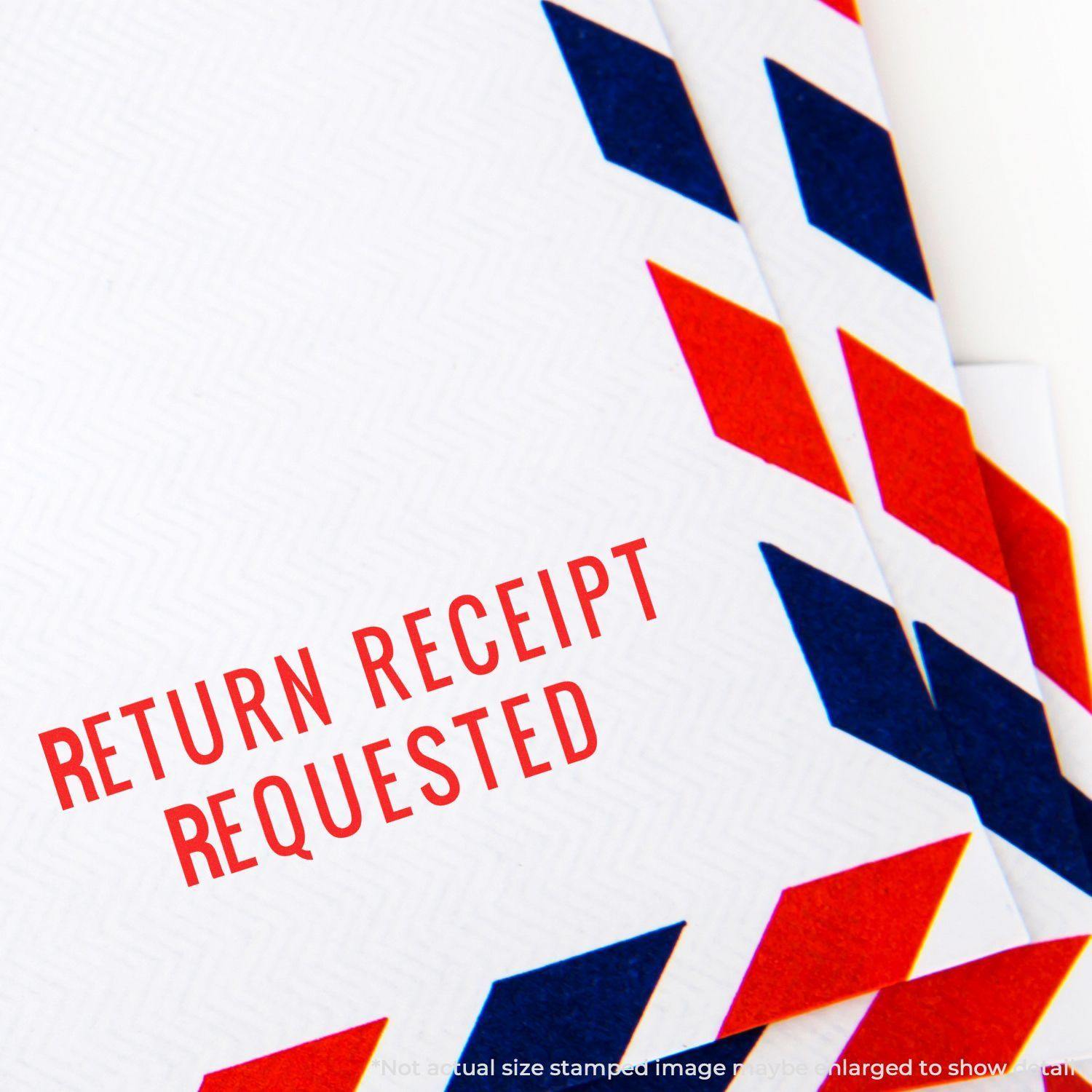 Envelope stamped with RETURN RECEIPT REQUESTED using the Large Narrow Font Return Receipt Requested Self Inking Stamp.