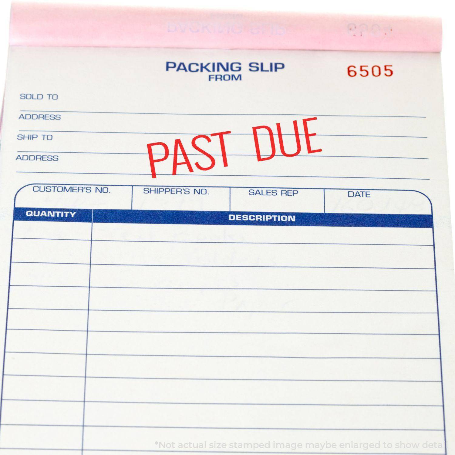 Packing slip stamped with PAST DUE using the Large Pre-Inked Narrow Past Due Stamp, highlighting overdue status in red ink.