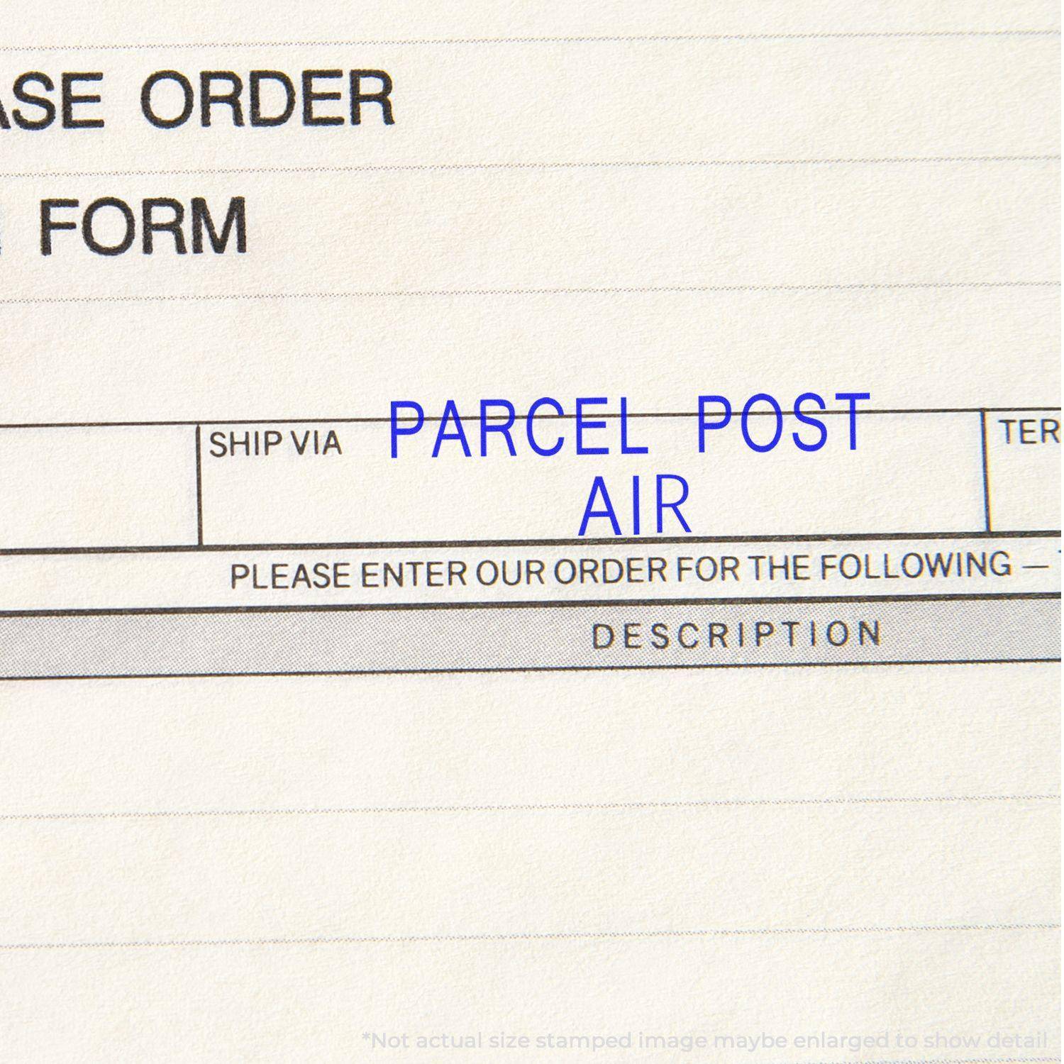 Large Parcel Post Air Rubber Stamp used on a form, displaying the text PARCEL POST AIR in blue ink.