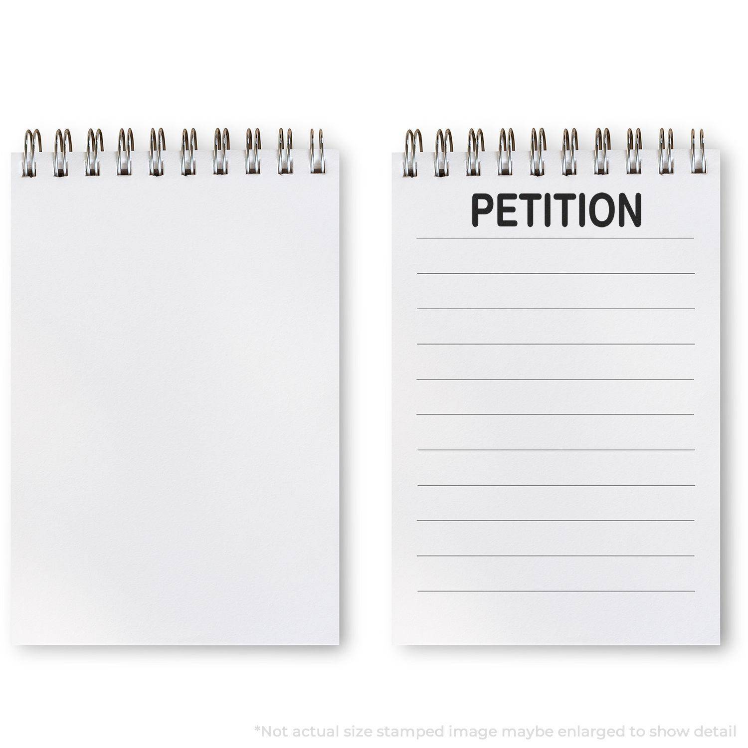 Two spiral notepads, one stamped with PETITION using the Large Petition Rubber Stamp.
