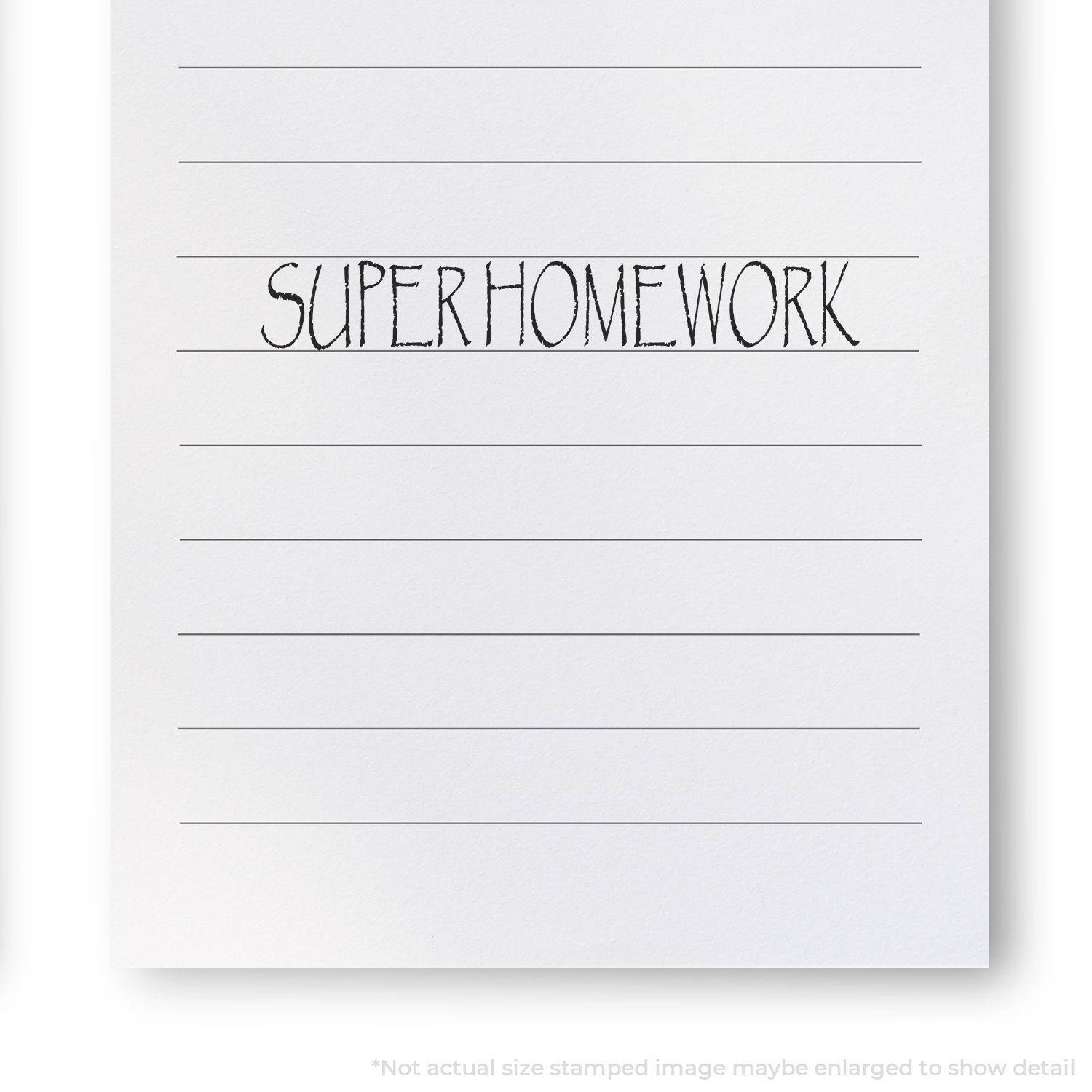 Large Pre-Inked Super Homework Stamp impression on lined paper, displaying the text 'SUPER HOMEWORK' in bold, black letters.