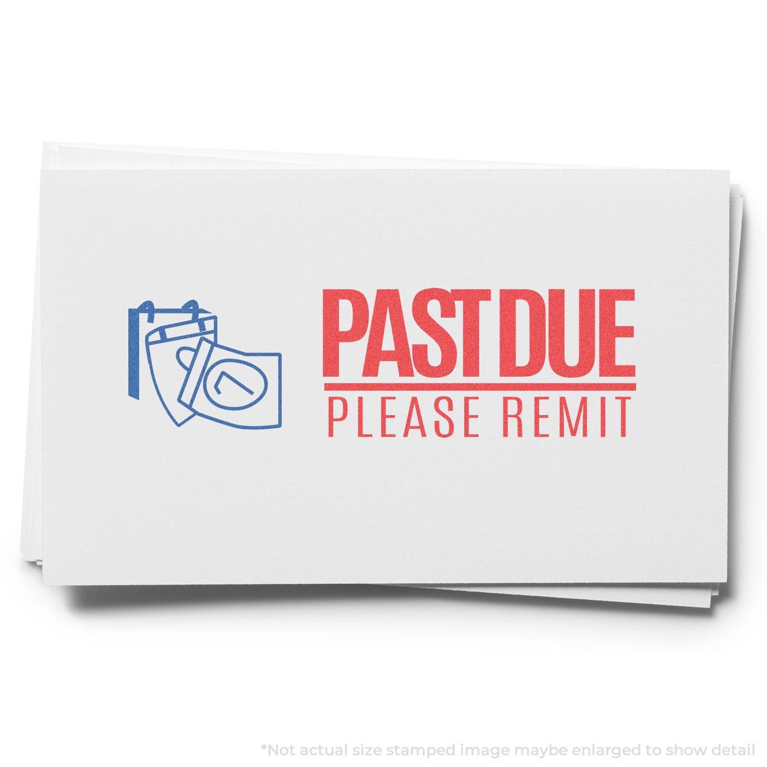 Two-Color Red Past Due Please Remit Xstamper Stamp used on a white paper, showing PAST DUE PLEASE REMIT in red and blue ink.